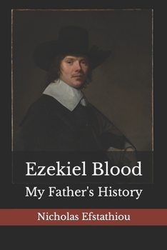 Paperback Ezekiel Blood: My Father's History Book