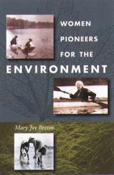 Hardcover Women Pioneers for the Environment: Turning Back the Legal Clock Book