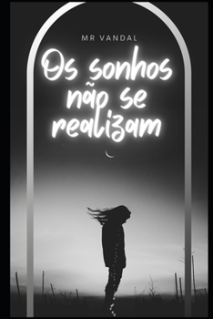 Paperback Os sonhos não se realizam [Portuguese] Book