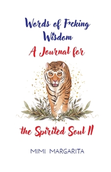 Paperback Words of F*cking Wisdom A Journal for the Spirited Soul II Book