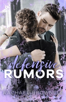 Defensive Rumors: A Dixon Family Novel - Book #6 of the Rumors