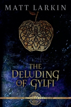 The Deluding of Gylfi (The Ragnarök Prophecy)