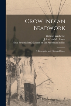 Paperback Crow Indian Beadwork; a Descriptive and Historical Study Book