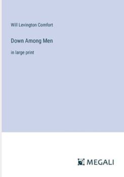 Paperback Down Among Men: in large print Book