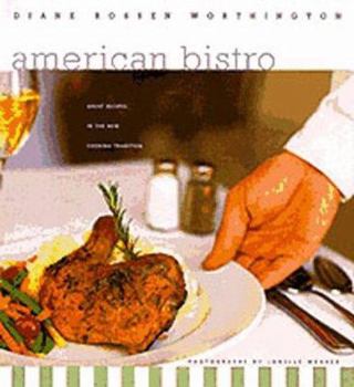 Hardcover American Bistro: Great Recipes in the New Cooking Tradition Book