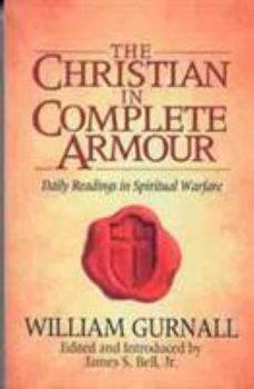 Paperback The Christian in Complete Armour: Daily Readings in Spiritual Warfare Book