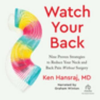 Audio CD Watch Your Back: Nine Proven Strategies to Reduce Your Neck and Back Pain Without Surgery Library Edition Book