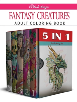 Hardcover Fantasy Creatures: Adult Coloring Book Collection Book