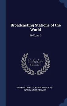 Hardcover Broadcasting Stations of the World: 1972, pt. 3 Book