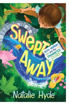 Paperback Swept Away: Ruth Mornay and the Unwanted Clues Book