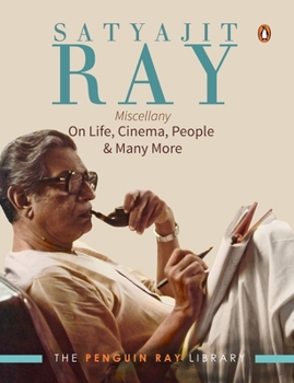 Paperback Satyajit Ray Miscellany: On Life, Cinema, People & Much More Book