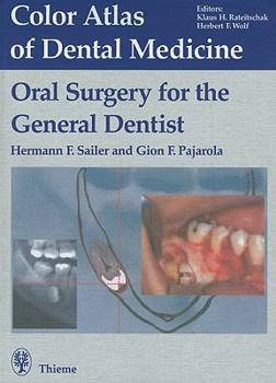 Hardcover Oral Surgery for the General Dentist (Color Atlas of Dental Medicine) Book