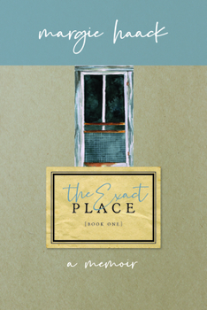 Paperback The Exact Place: A Search for Father Book