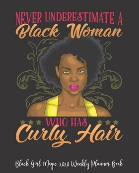 Black Girl Magic 2020 Weekly Planner Book: Strong Black Dancer Gift Black Girl Magic Melanin African | 2020 Calendar | Goals | Gratitude | African ... | Contacts | Black Queen | Melanin | Gift