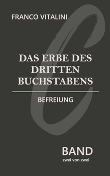 Paperback Das Erbe des dritten Buchstabens: Befreiung [German] Book