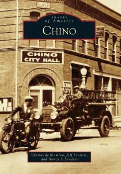 Chino (Images of America: California) - Book  of the Images of America: California