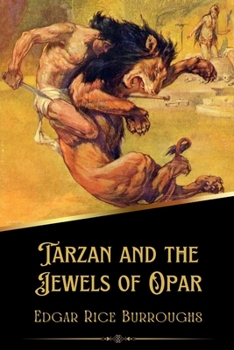Paperback Tarzan and the Jewels of Opar (Illustrated) Book