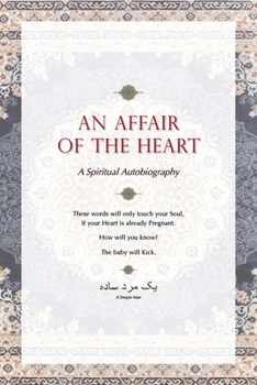 Paperback An Affair of the Heart: A Spiritual Autobiography Book