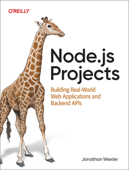 Paperback Node.Js Projects: Building Real-World Web Applications and Backend APIs Book