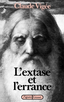 Paperback L'extase et l'errance [French] Book