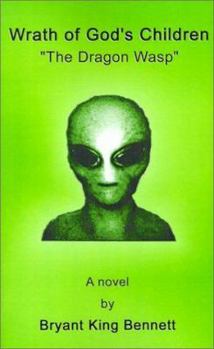 Paperback Wrath of God's Children: The Dragon Wasp Book