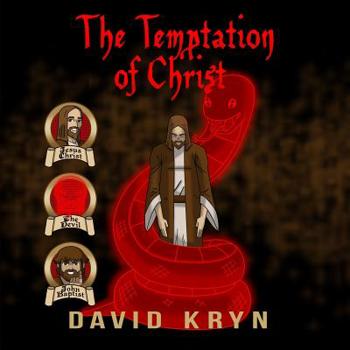 Paperback The Temptation of Christ: Jesus Tempted In The Wilderness By The Devil Book
