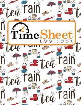 Paperback Time Sheet Log Book: Daily Work Sheet For Employee, Time Tracking Log, Time Log Notebook, Work Hours Log Book, Cute London Cover Book