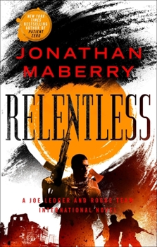 Relentless - Book #2 of the Rogue Team International