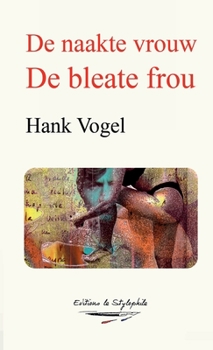 Paperback De naakte vrouw: De bleate frou [Dutch] Book