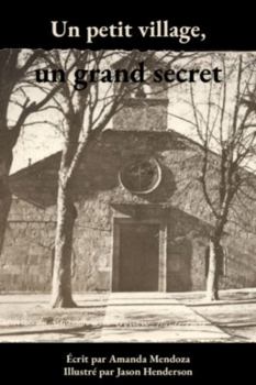 Paperback Un petit village, un grand secret (French Edition) [French] Book