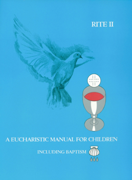 Paperback A Eucharistic Manual for Children, Rites 1 & 2 Book
