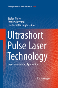 Ultrashort Pulse Laser Technology: Laser Sources and Applications (Springer Series in Optical Sciences)