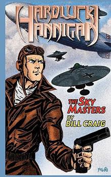 Hardluck Hannigan: The Sky Masters - Book #2 of the Hardluck Hannigan