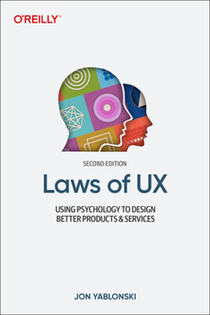 Paperback Laws of UX: Using Psychology to Design Better Products & Services Book