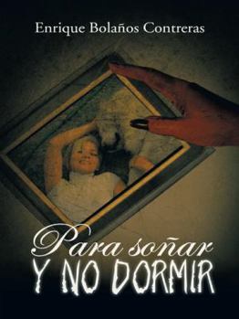 Paperback Para Sonar y No Dormir [Spanish] Book