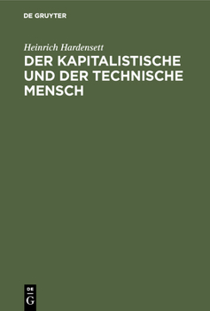 Hardcover Der Kapitalistische Und Der Technische Mensch [German] Book