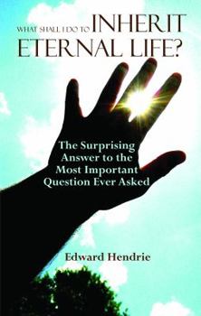 Paperback What Shall I Do to Inherit Eternal Life? Book