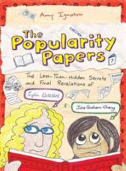 Hardcover The Popularity Papers: Book Seven: The Less-Than-Hidden Secrets and Final Revelations of Lydia Goldblatt and Julie Graham-Chang Book