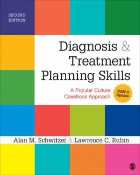 Paperback Diagnosis and Treatment Planning Skills: A Popular Culture Casebook Approach (Dsm-5 Update) Book