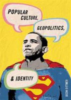Paperback Popular Culture, Geopolitics, and Identity Book