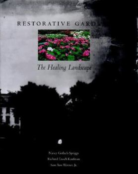 Hardcover Restorative Gardens: The Healing Landscape Book