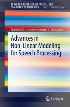 Paperback Advances in Non-Linear Modeling for Speech Processing Book