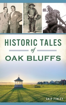Hardcover Historic Tales of Oak Bluffs Book