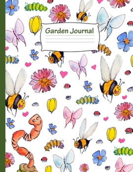 Paperback Garden Friends: 8.5" x 11" Garden Journal with Honey Bees, Caterpillars, Worm, Ladybugs, Roly Polies, Butterflies, Flowers, and Hearts Book