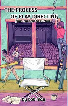 Paperback The Process of Play Directing: From Concept to Curtain Book