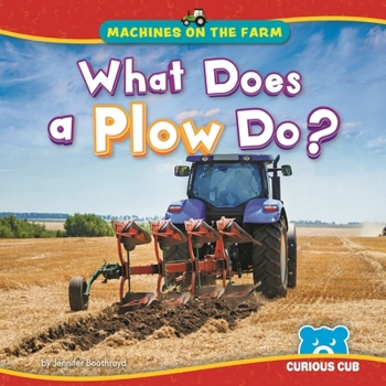 Library Binding What Does a Plow Do? Book