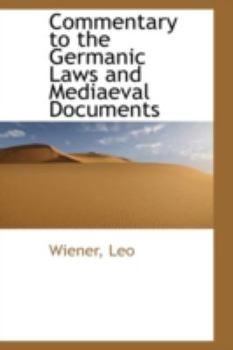 Paperback Commentary to the Germanic Laws and Mediaeval Documents Book