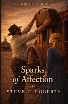 Paperback Sparks of Affection: Men of the Heart - Book Two Book