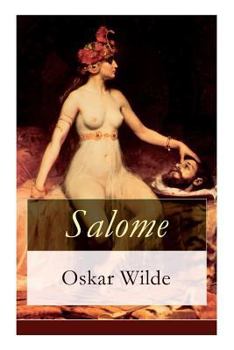 Paperback Salome: Tragödie in einem Aufzuge: Nach Oskar Wilde's gleichnamiger Dichtung Book