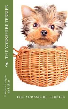 the yorkshire terrier: the yorkshire terrier